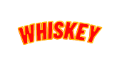 WHISKEY